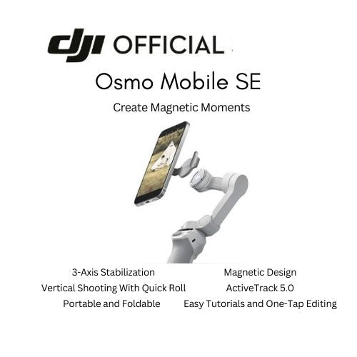 DJI Osmo Mobile SE - Handheld | Magnetic Design | Quick Roll | Portable & Foldable | Active Track 5.0 - 1 Year Local DJI Warranty - 1 Year Local DJI Warranty